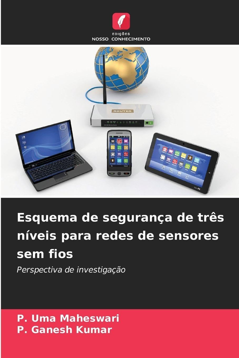 Esquema de segurança de três níveis para redes de sensores sem fios Computer Science