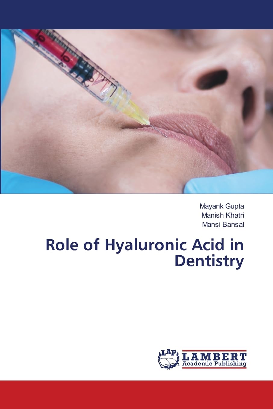 Role of Hyaluronic Acid in Dentistry Medicine