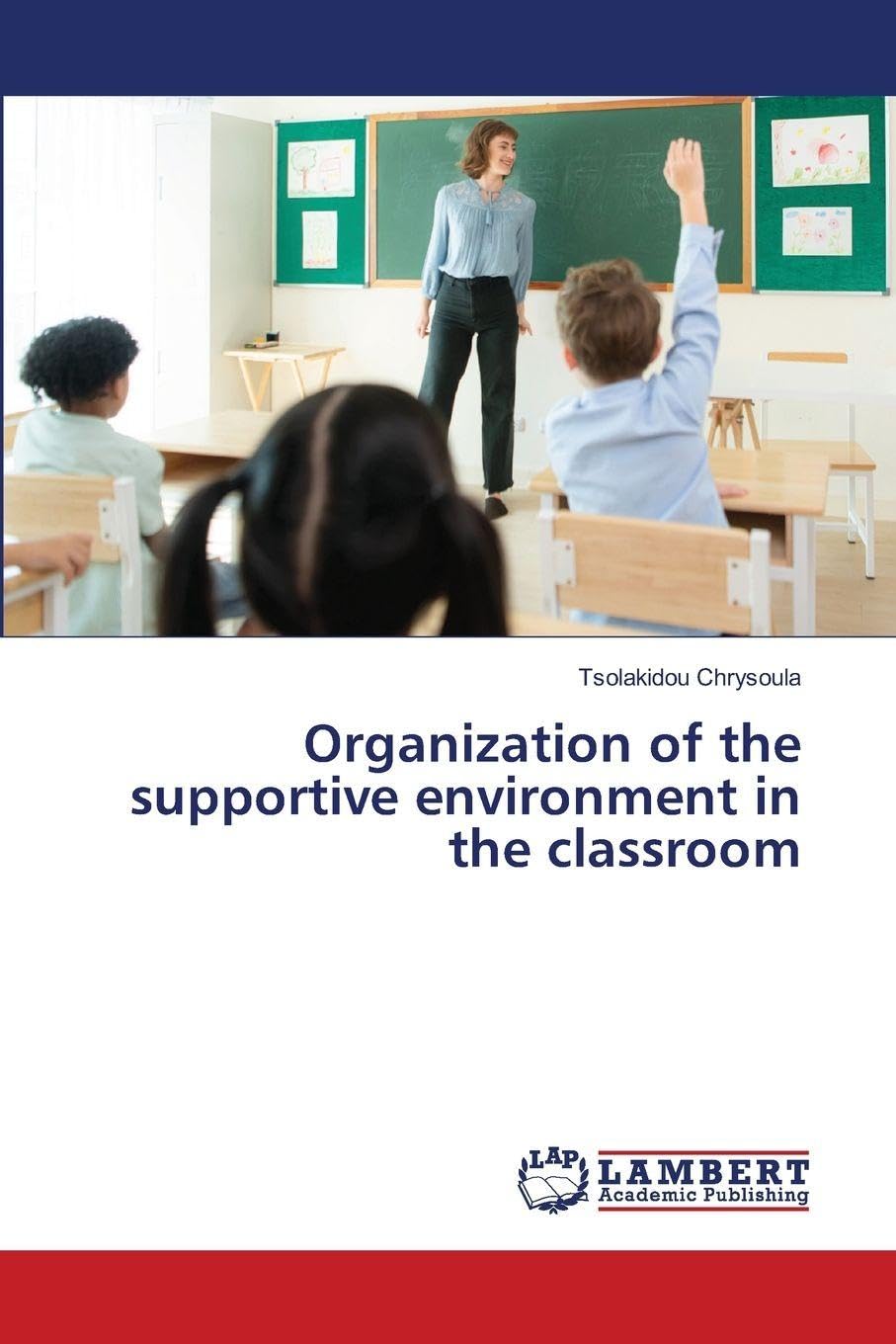 Organization of the supportive environment in the classroom Education & Training
