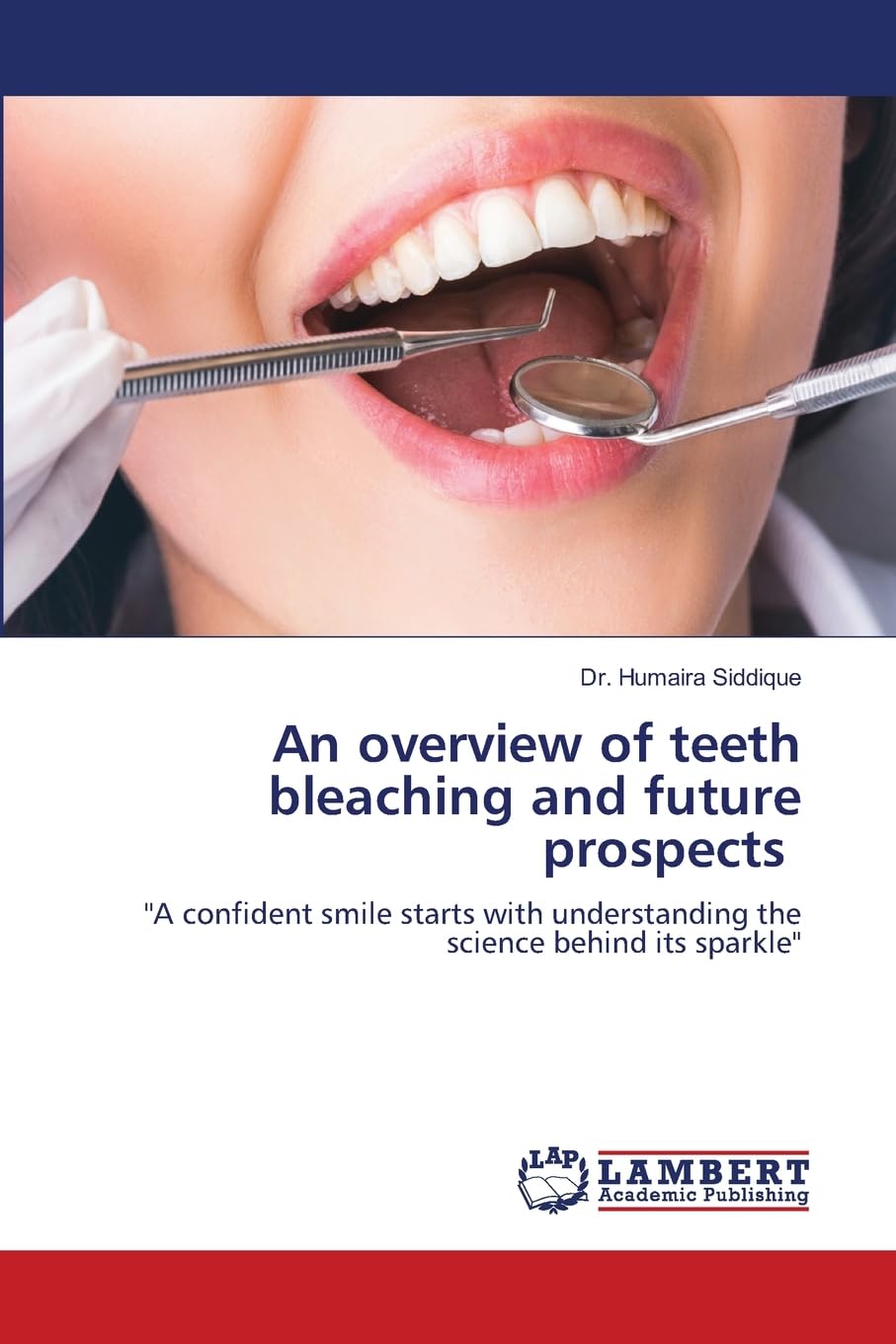 An overview of teeth bleaching and future prospects Medicine
