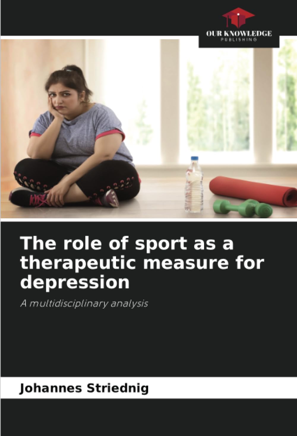 The role of sport as a therapeutic measure for depression: A multidisciplinary analysis Health, Nutrition & Fitness