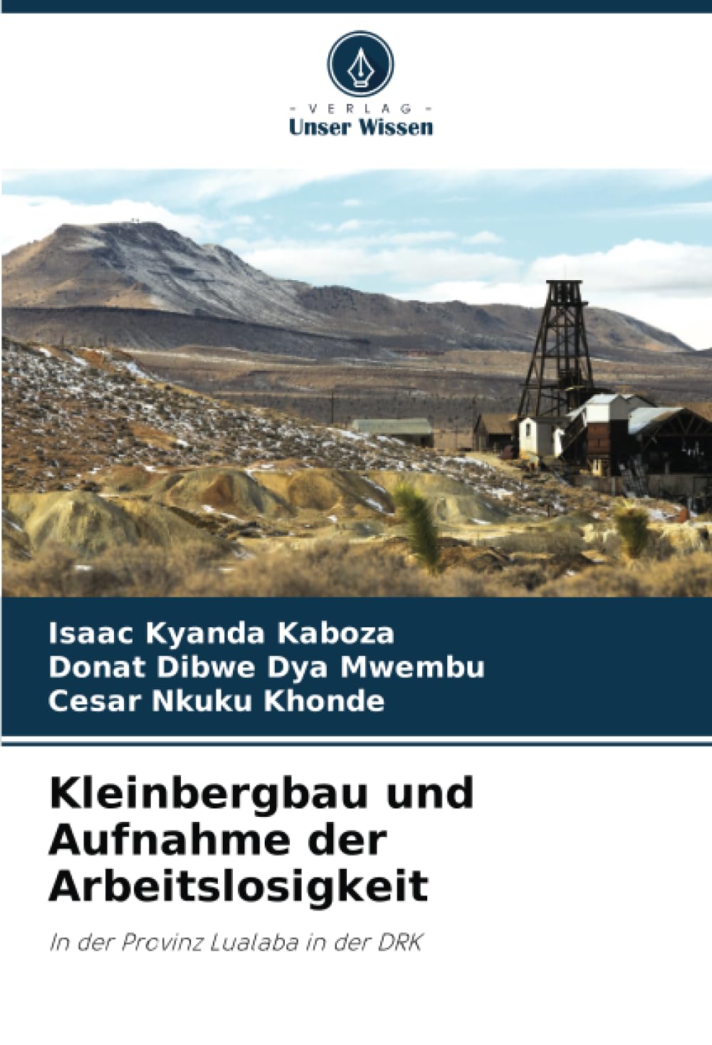 Kleinbergbau und Aufnahme der Arbeitslosigkeit: In der Provinz Lualaba in der DRK Law