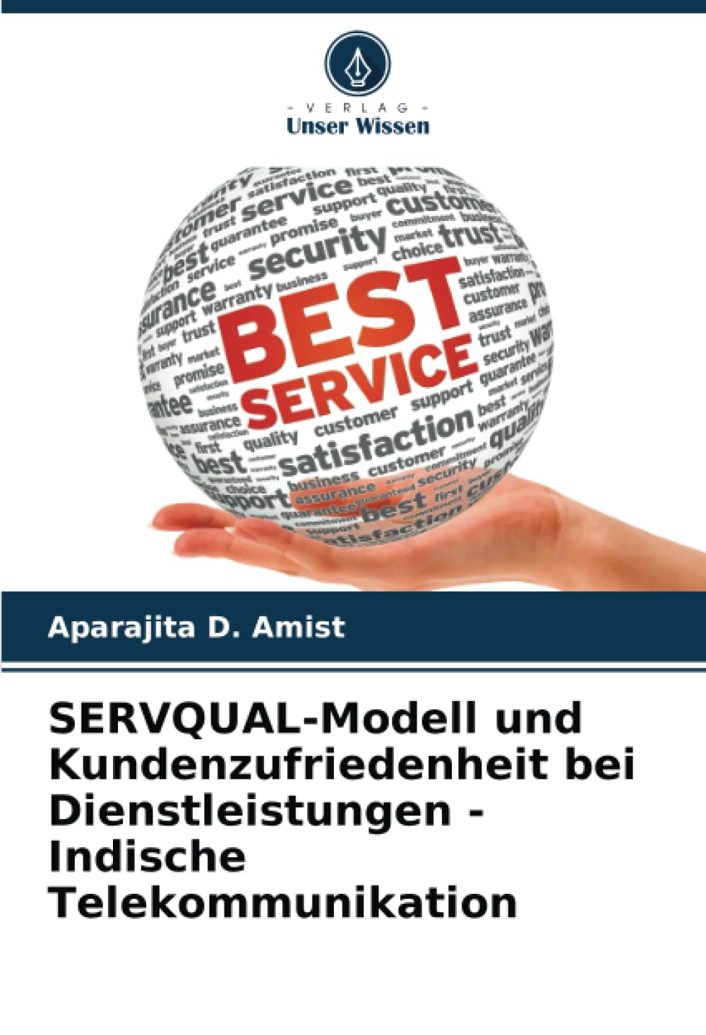 SERVQUAL-Modell und Kundenzufriedenheit bei Dienstleistungen - Indische Telekommunikation Law