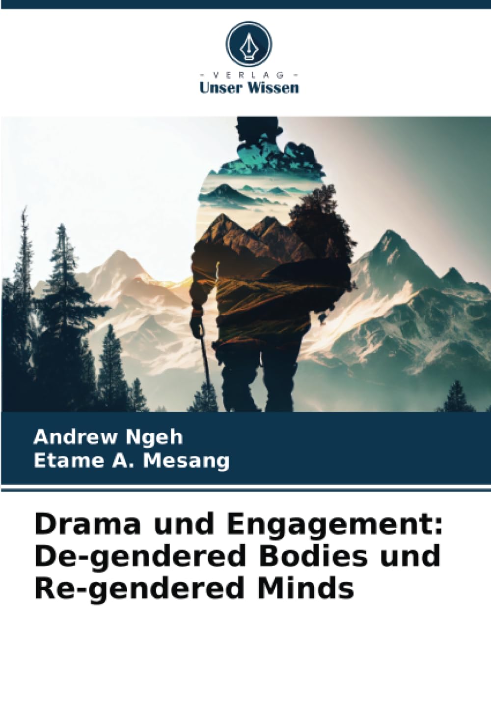 Drama und Engagement: De-gendered Bodies und Re-gendered Minds Books
