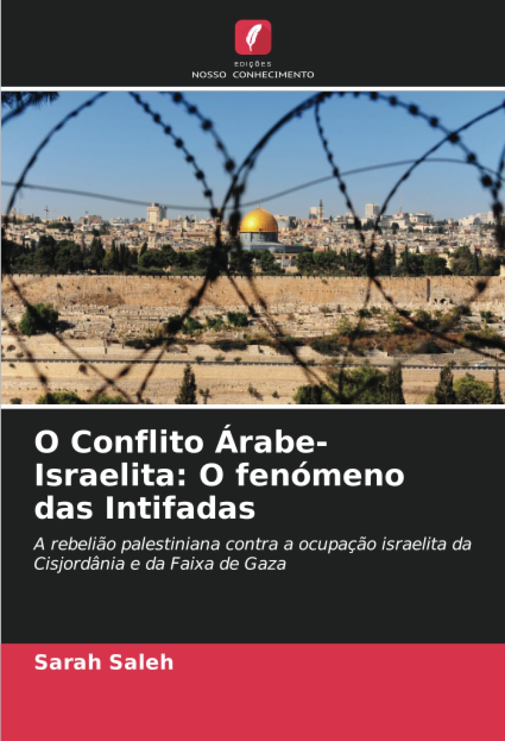 O Conflito Árabe-Israelita: O fenómeno das Intifadas Law