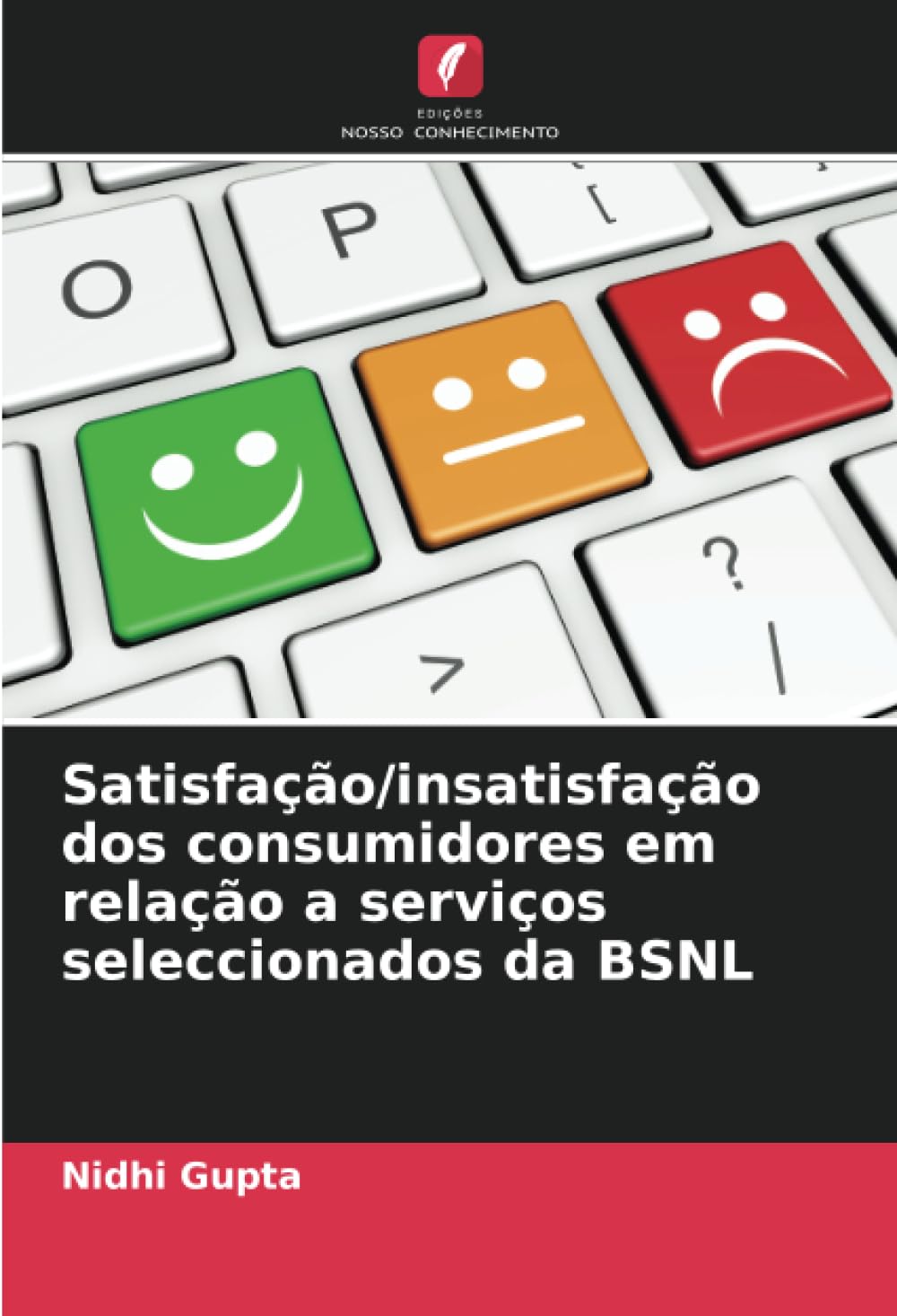 Satisfação/insatisfação dos consumidores em relação a serviços seleccionados da BSNL Law