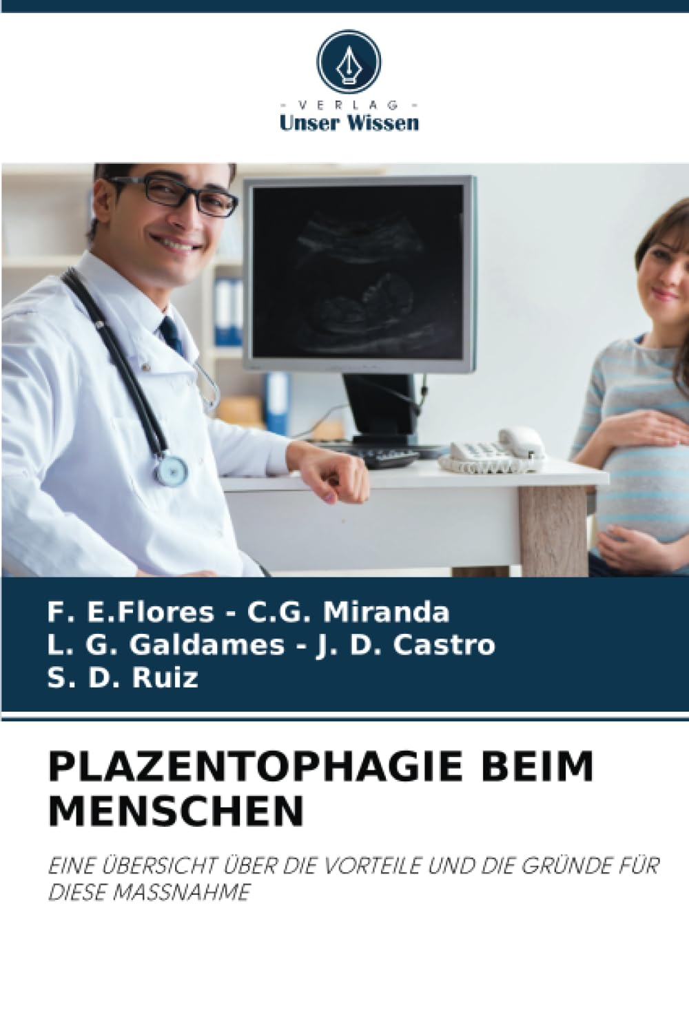 PLAZENTOPHAGIE BEIM MENSCHEN: EINE ÜBERSICHT ÜBER DIE VORTEILE UND DIE GRÜNDE FÜR DIESE MASSNAHME Medicine
