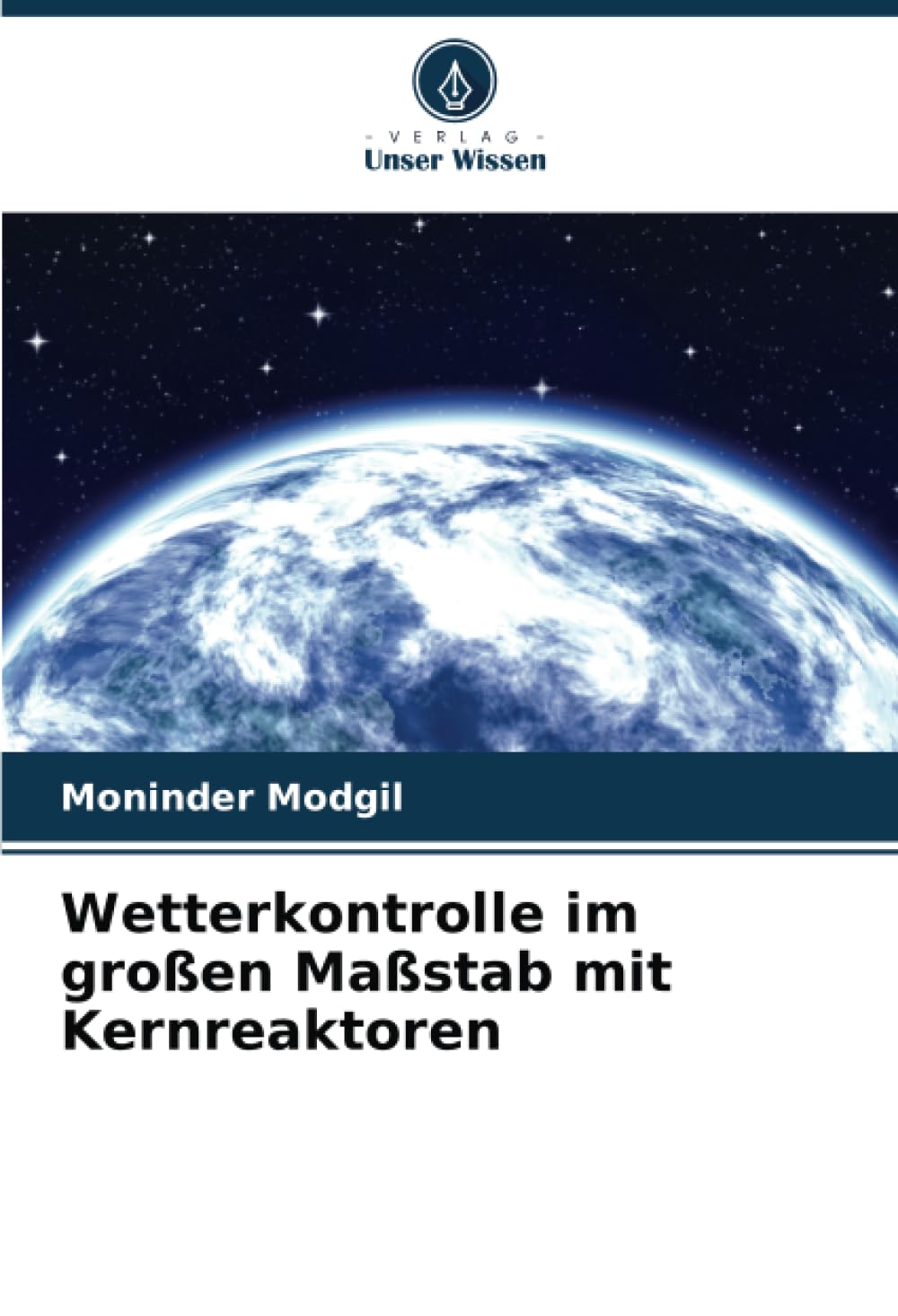 Wetterkontrolle im großen Maßstab mit Kernreaktoren: DE Natural Sciences