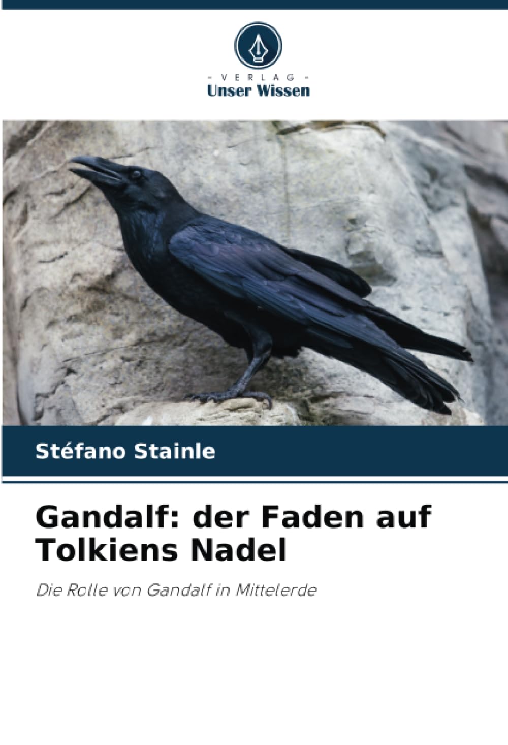 Gandalf: der Faden auf Tolkiens Nadel: Die Rolle von Gandalf in Mittelerde Law