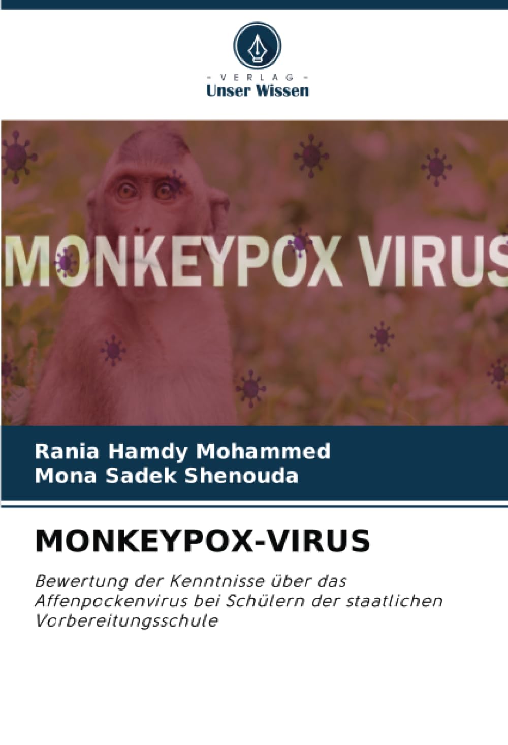 MONKEYPOX-VIRUS: Bewertung der Kenntnisse über das Affenpockenvirus bei Schülern der staatlichen Vorbereitungsschule Law