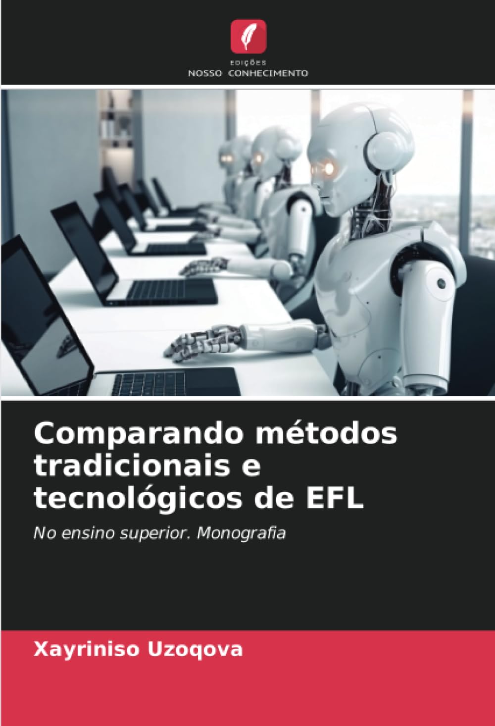 Comparando métodos tradicionais e tecnológicos de EFL Learning & Reference