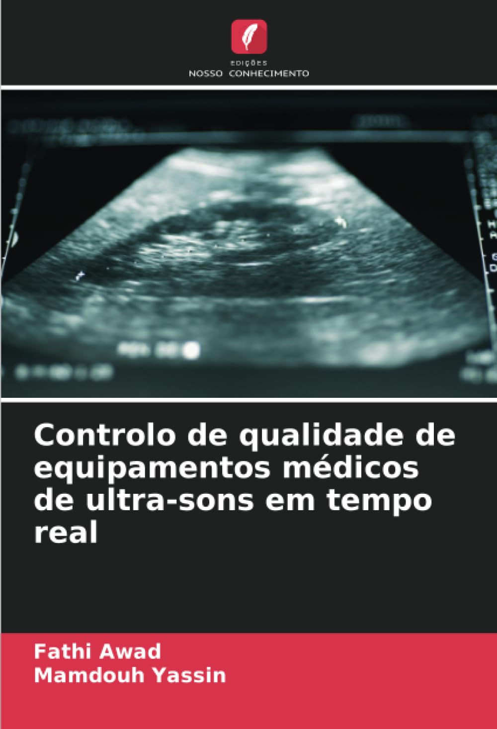 Controlo de qualidade de equipamentos médicos de ultra-sons em tempo real Natural Sciences