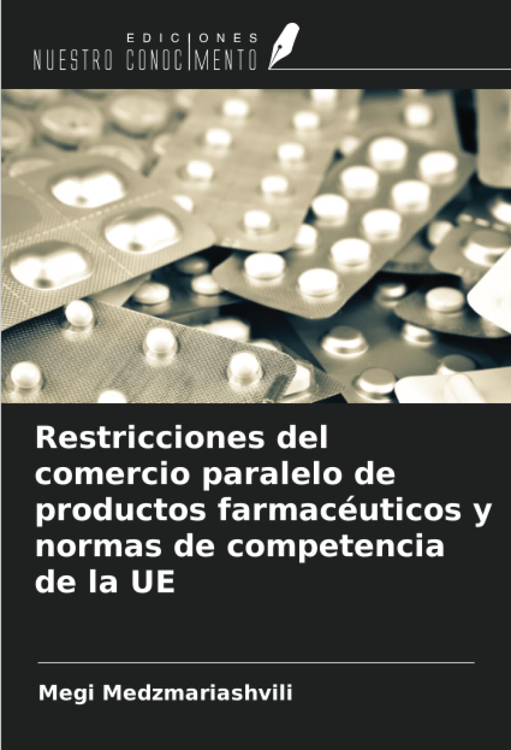 Restricciones del comercio paralelo de productos farmacéuticos y normas de competencia de la UE Law