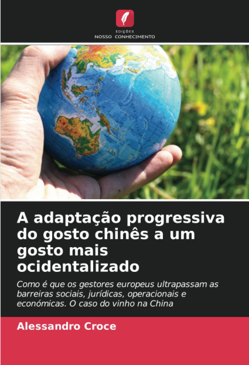 A adaptação progressiva do gosto chinês a um gosto mais ocidentalizado Law