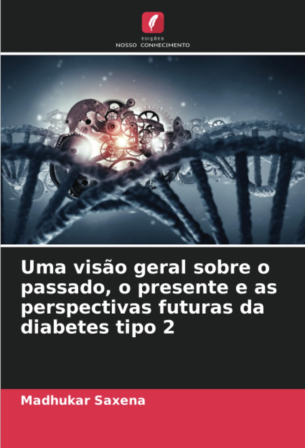Uma visão geral sobre o passado, o presente e as perspectivas futuras da diabetes tipo 2 Natural Sciences