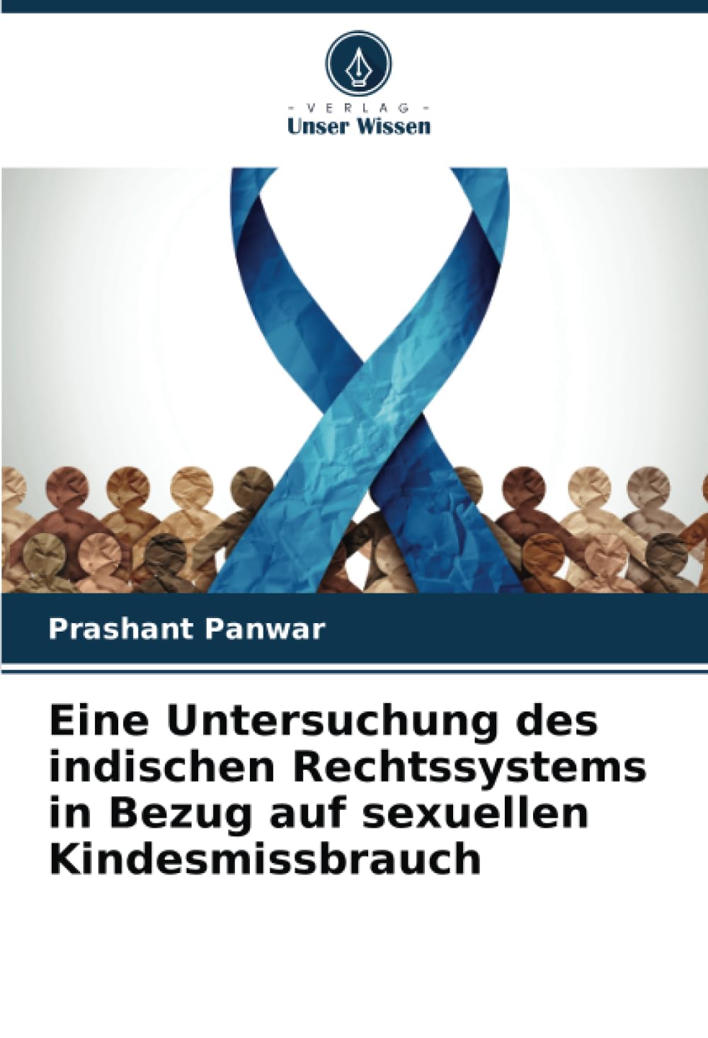 Eine Untersuchung des indischen Rechtssystems in Bezug auf sexuellen Kindesmissbrauch Law