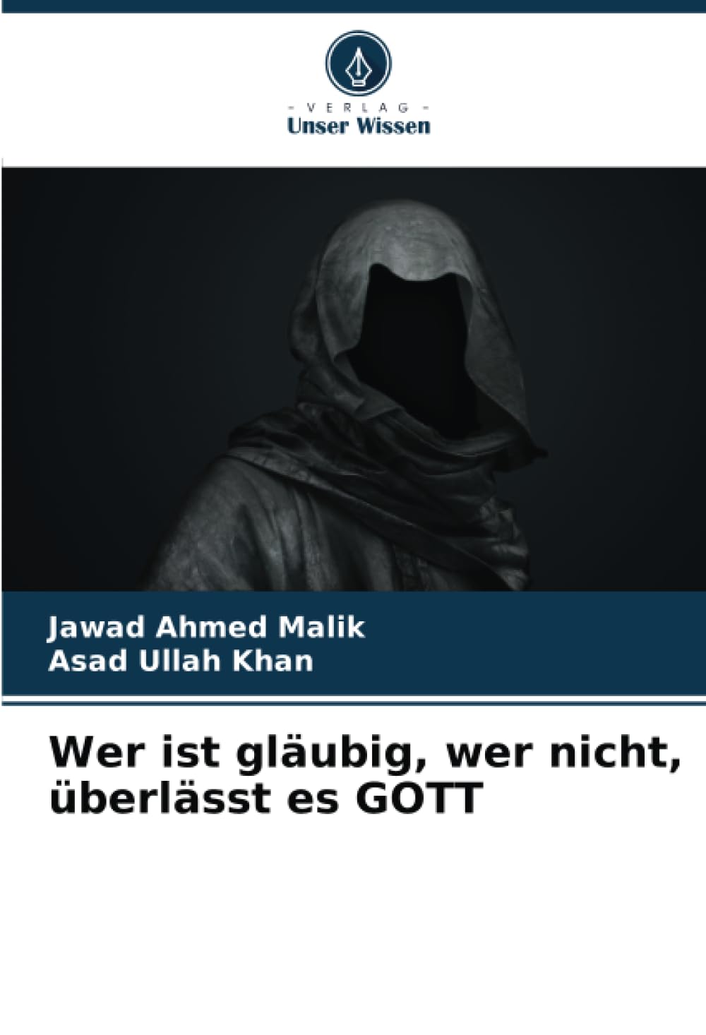 Wer ist gläubig, wer nicht, überlässt es GOTT Law