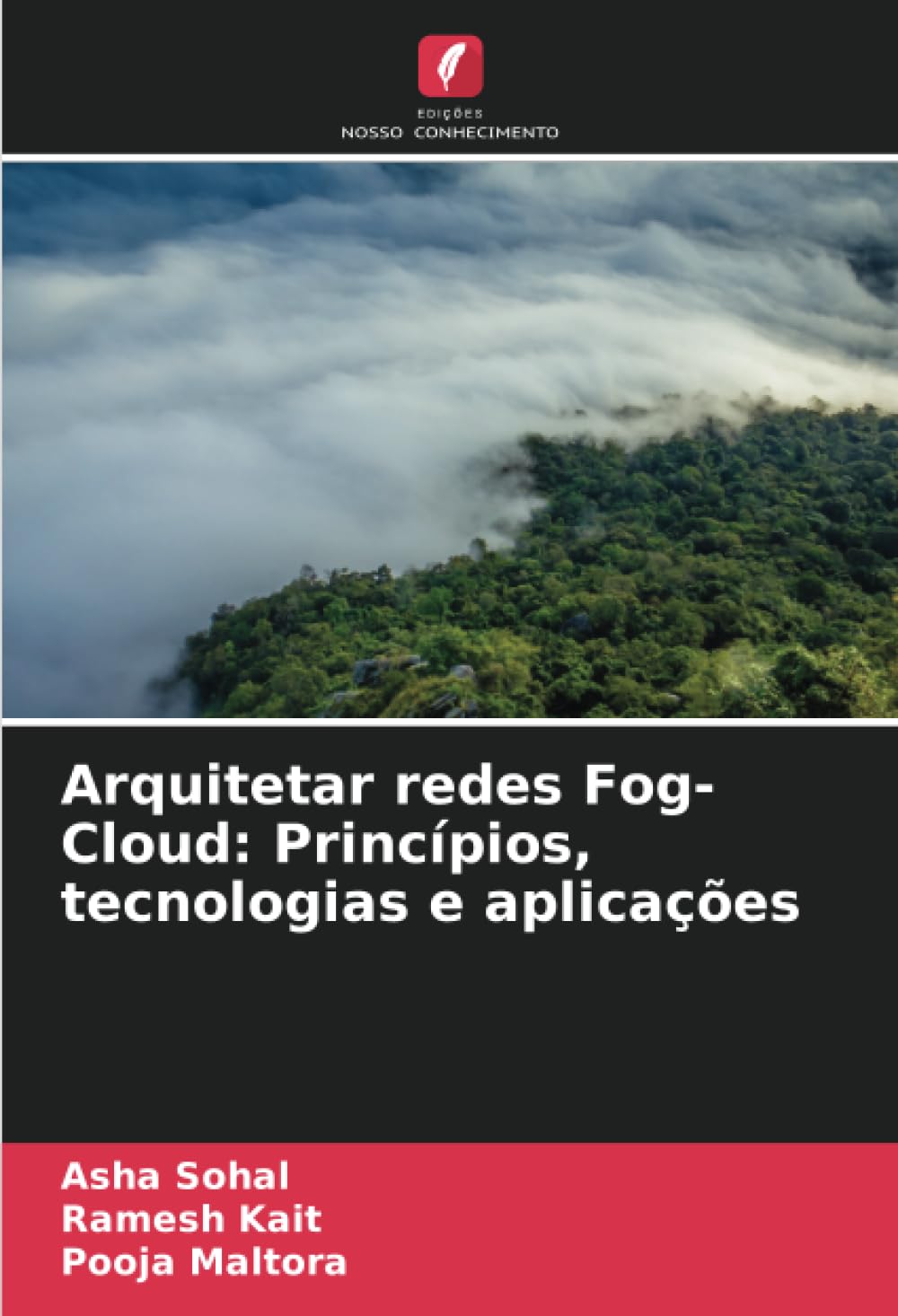 Arquitetar redes Fog-Cloud: Princípios, tecnologias e aplicações Computer Science