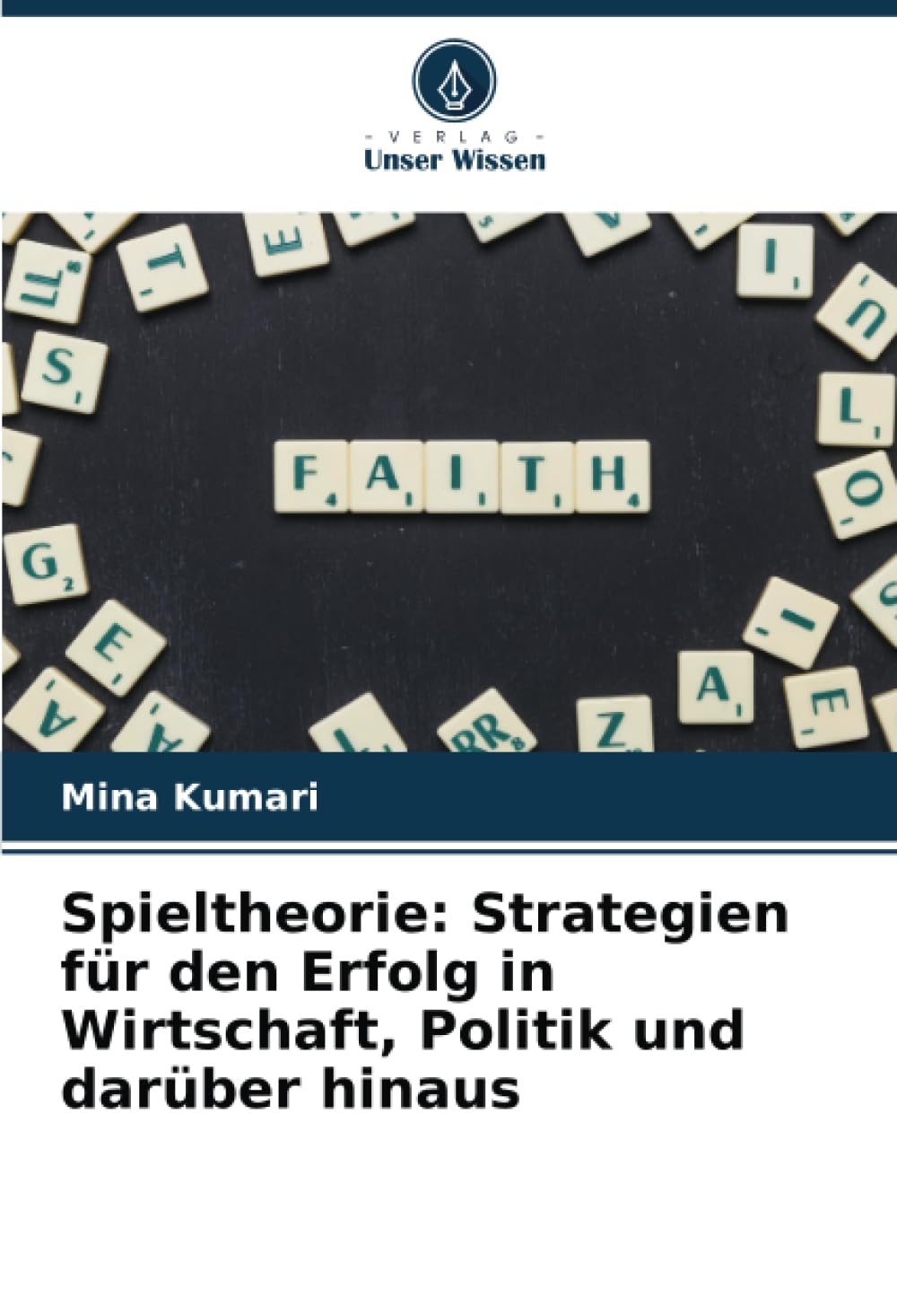 Spieltheorie: Strategien für den Erfolg in Wirtschaft, Politik und darüber hinaus Law