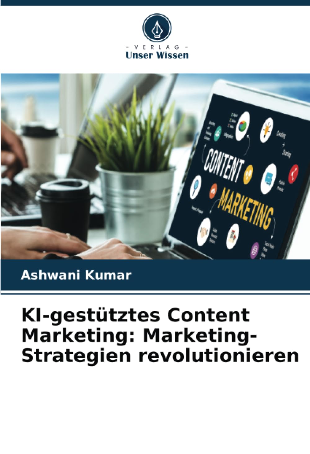 KI-gestütztes Content Marketing: Marketing-Strategien revolutionieren: DE Media & Communication