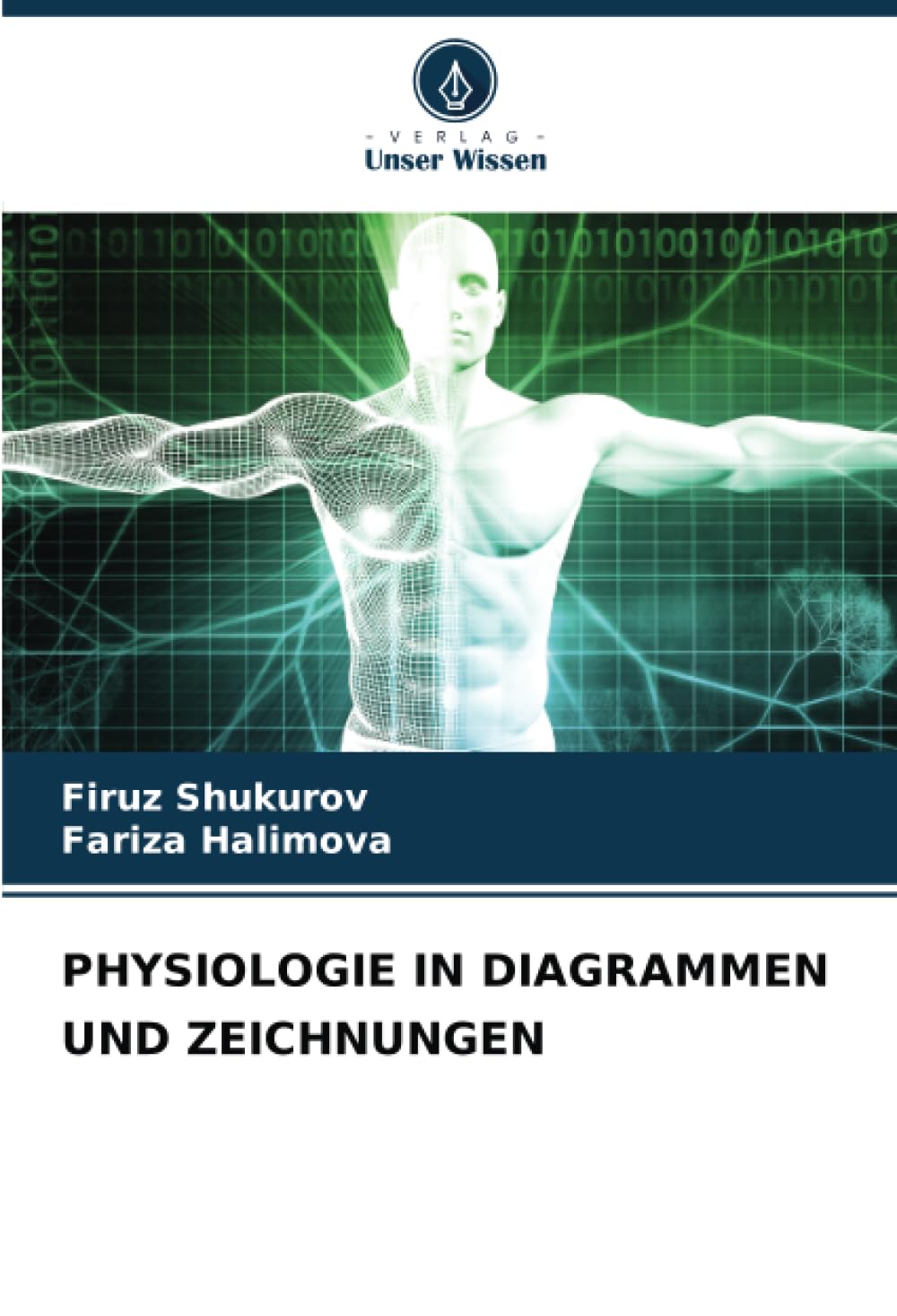 PHYSIOLOGIE IN DIAGRAMMEN UND ZEICHNUNGEN: DE Medicine