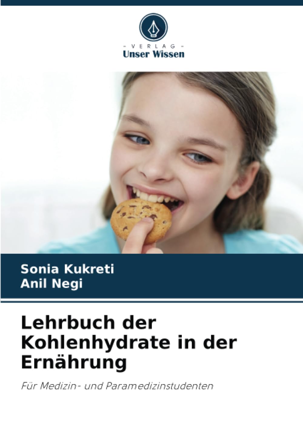 Lehrbuch der Kohlenhydrate in der Ernährung: Für Medizin- und Paramedizinstudenten Media & Communication