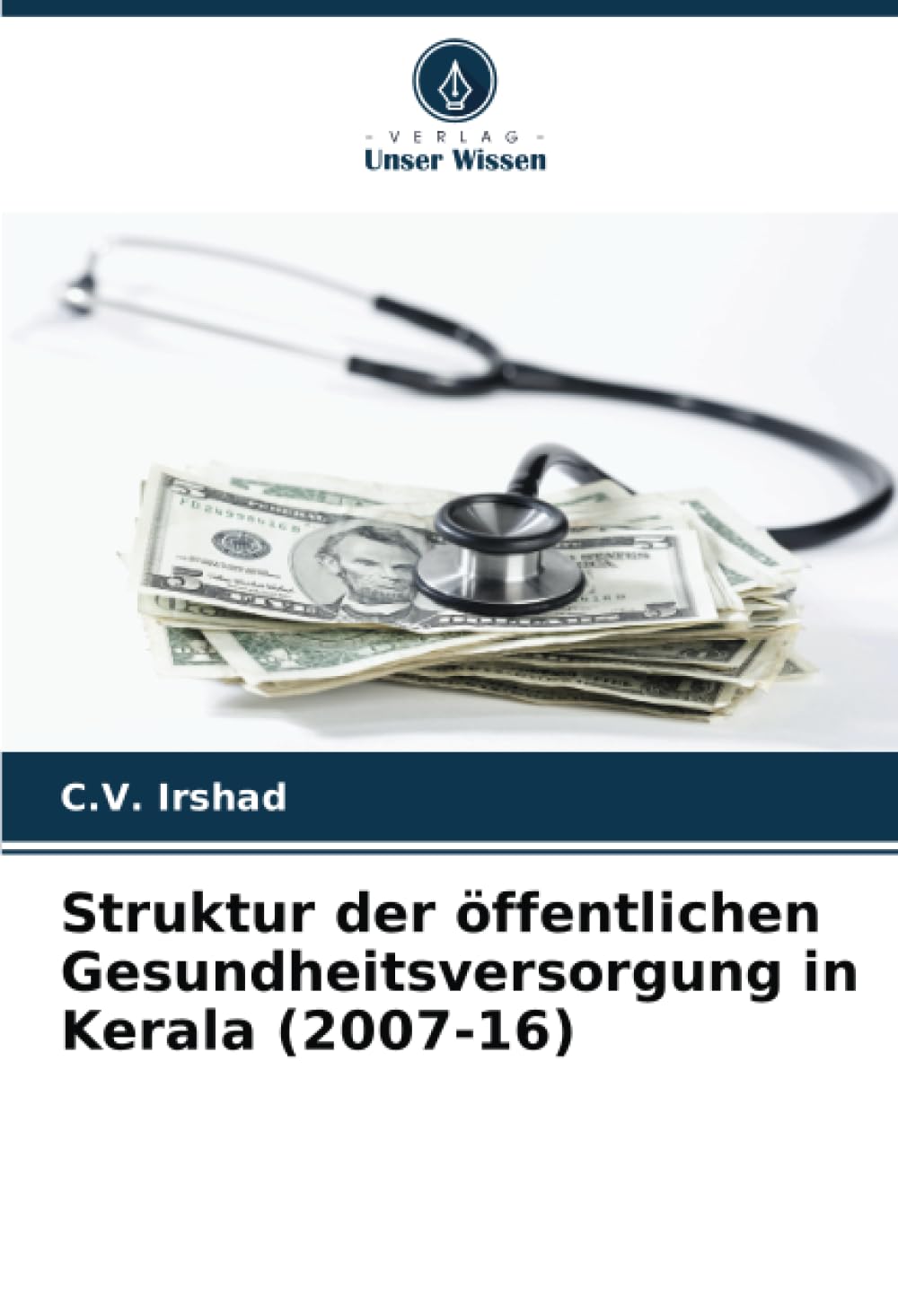 Struktur der öffentlichen Gesundheitsversorgung in Kerala (2007-16) Law