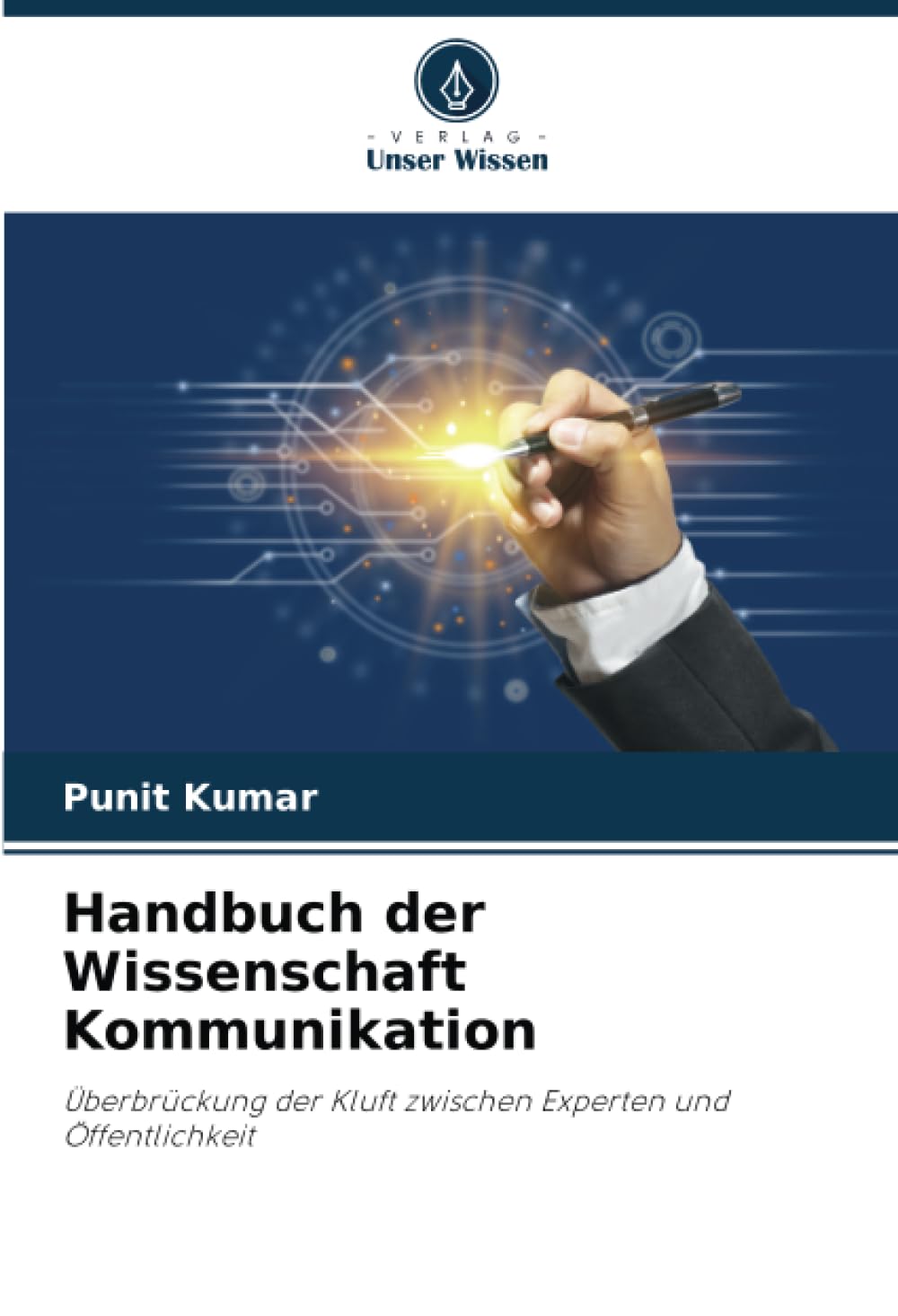 Handbuch der Wissenschaft Kommunikation: Überbrückung der Kluft zwischen Experten und Öffentlichkeit Law