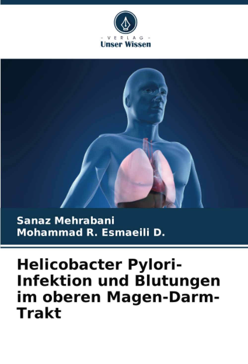 Helicobacter Pylori-Infektion und Blutungen im oberen Magen-Darm-Trakt: DE Medicine