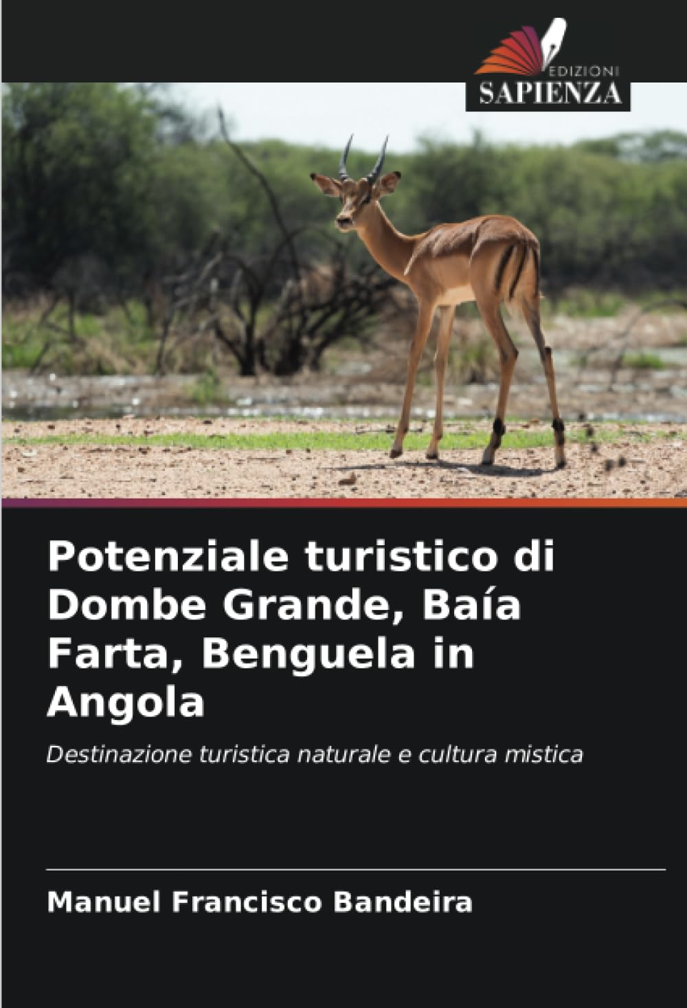 Potenziale turistico di Dombe Grande, Baía Farta, Benguela in Angola Geology & Geography