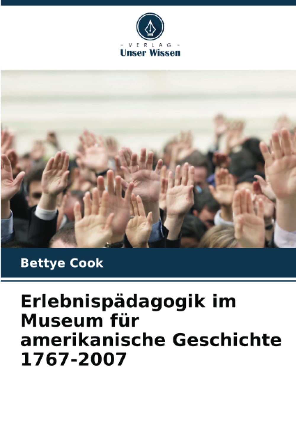 Erlebnispädagogik im Museum für amerikanische Geschichte 1767-2007 Business, Finance & Career