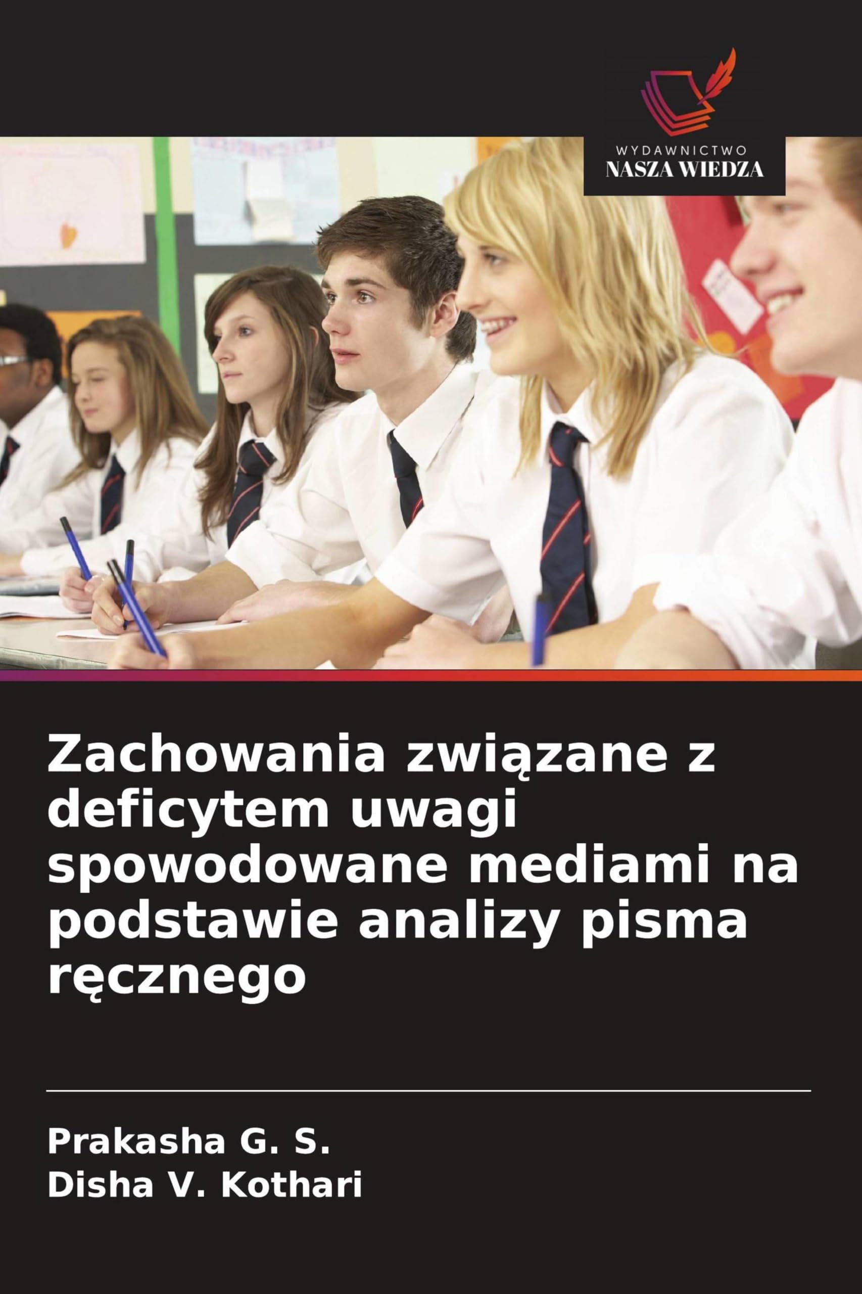 Zachowania zwi¿zane z deficytem uwagi spowodowane mediami na podstawie analizy pisma r¿cznego Education & Training