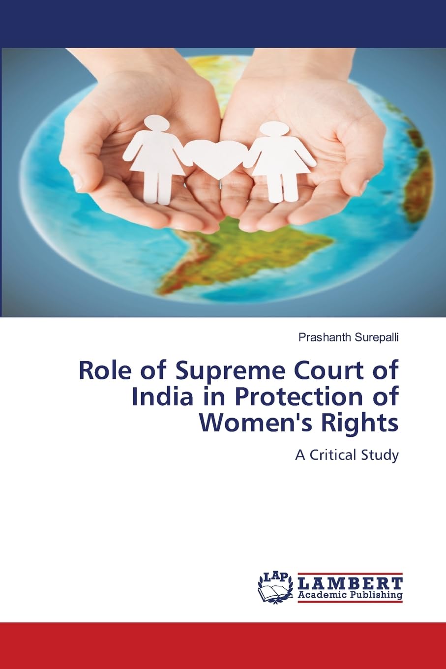 Role of Supreme Court of India in Protection of Women's Rights: A Critical Study Law