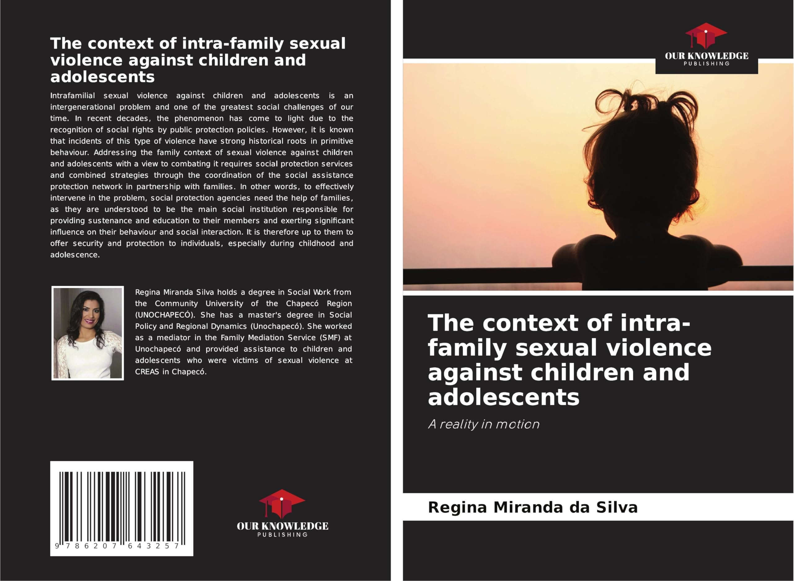 The context of intra-family sexual violence against children and adolescents: A reality in motion Medicine