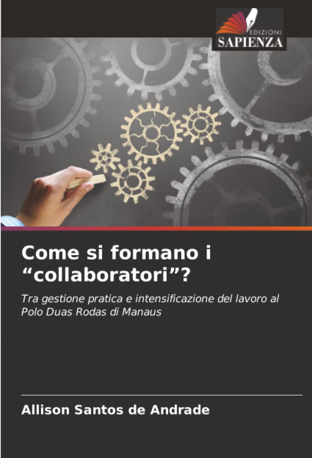 Come si formano i "collaboratori"?: Tra gestione pratica e intensificazione del lavoro al Polo Duas Rodas di Manaus Law