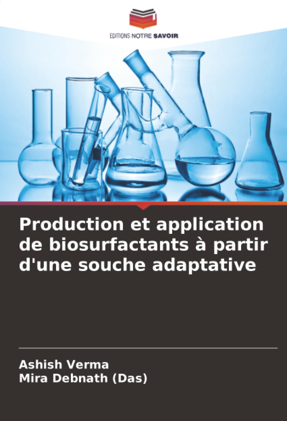 Production et application de biosurfactants à partir d'une souche adaptative Natural Sciences
