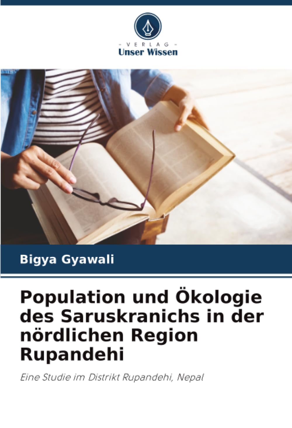 Population und Ökologie des Saruskranichs in der nördlichen Region Rupandehi Natural Sciences