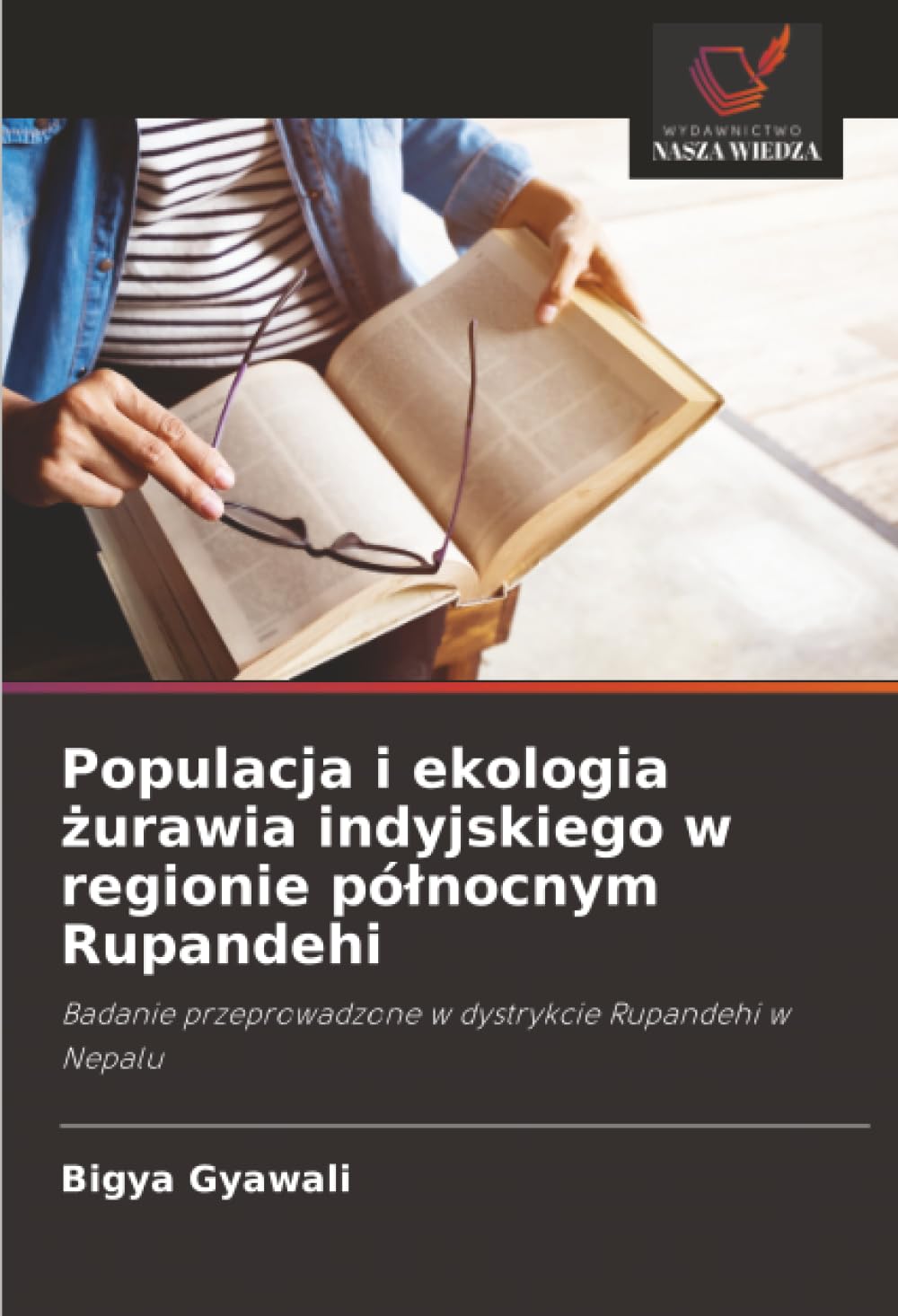 Populacja i ekologia ¿urawia indyjskiego w regionie pó¿nocnym Rupandehi Natural Sciences