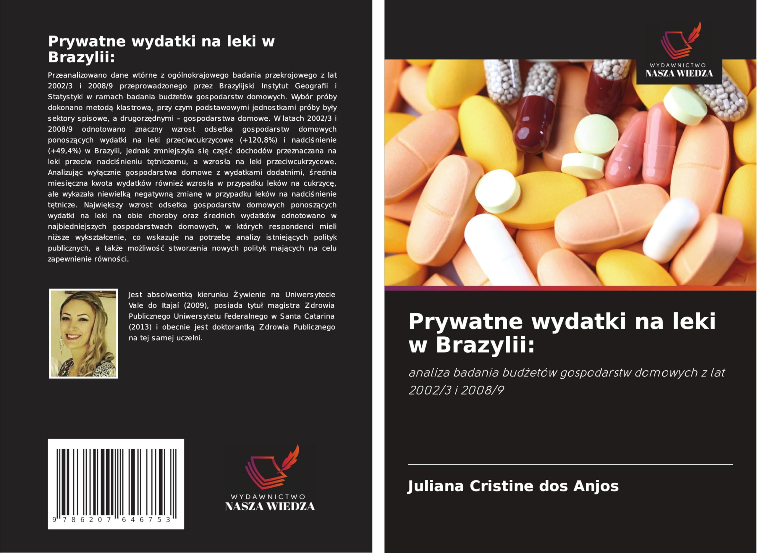 Prywatne wydatki na leki w Brazylii:: analiza badania bud¿etów gospodarstw domowych z lat 2002/3 i 2008/9 Medicine