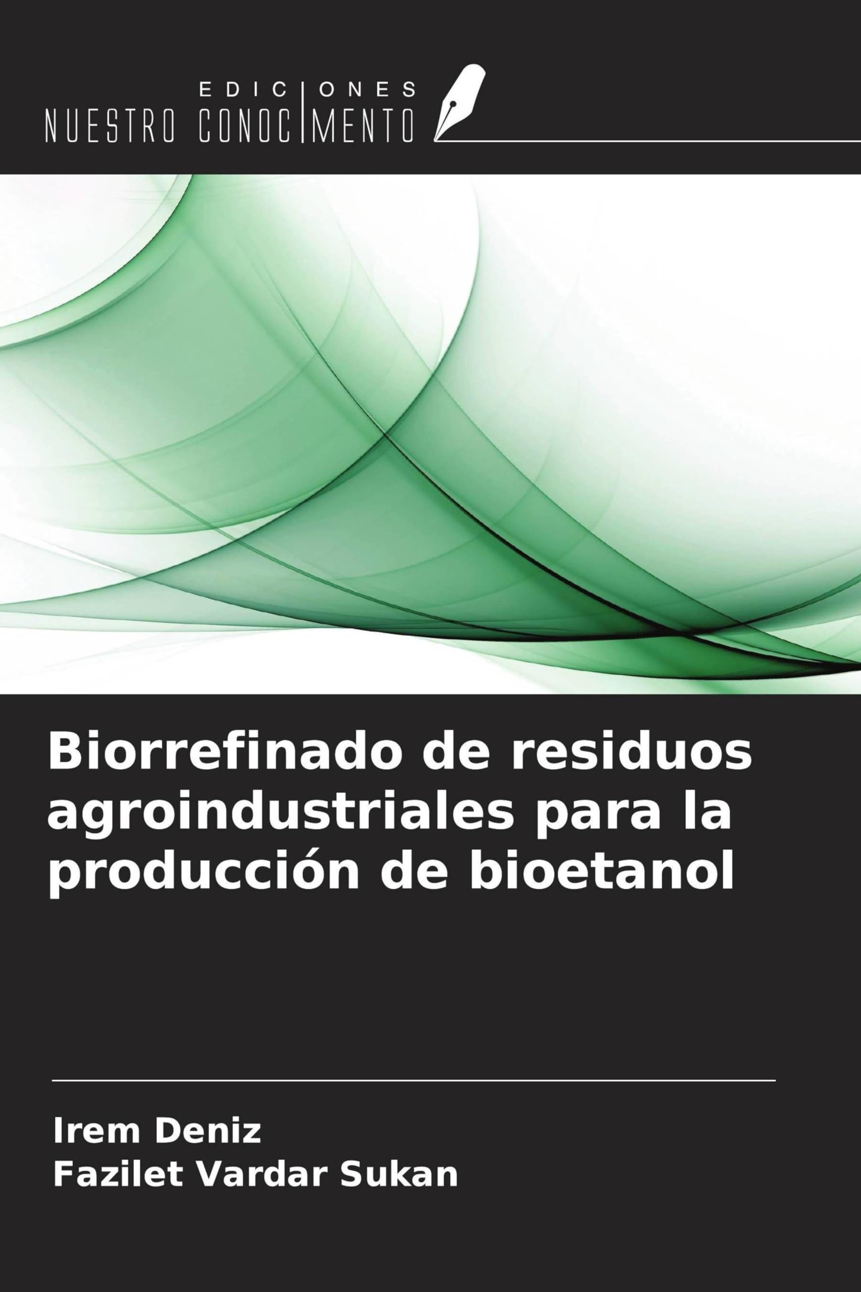 Biorrefinado de residuos agroindustriales para la producción de bioetanol Natural Sciences