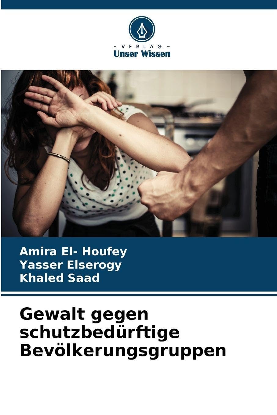Gewalt gegen schutzbedürftige Bevölkerungsgruppen Medicine