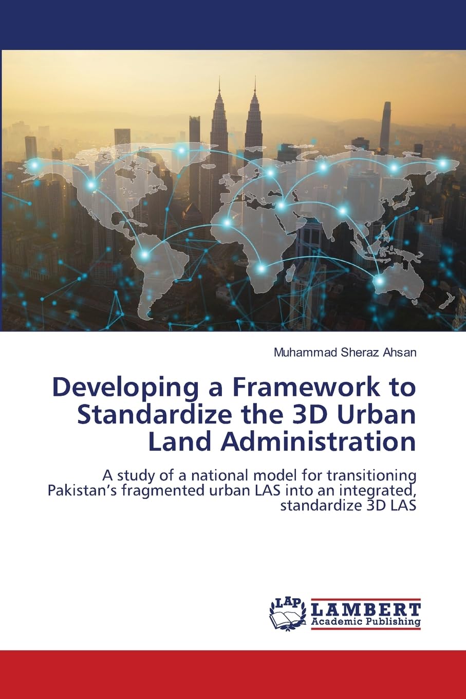 Product Image: Developing a Framework to Standardize the 3D Urban Land Administration