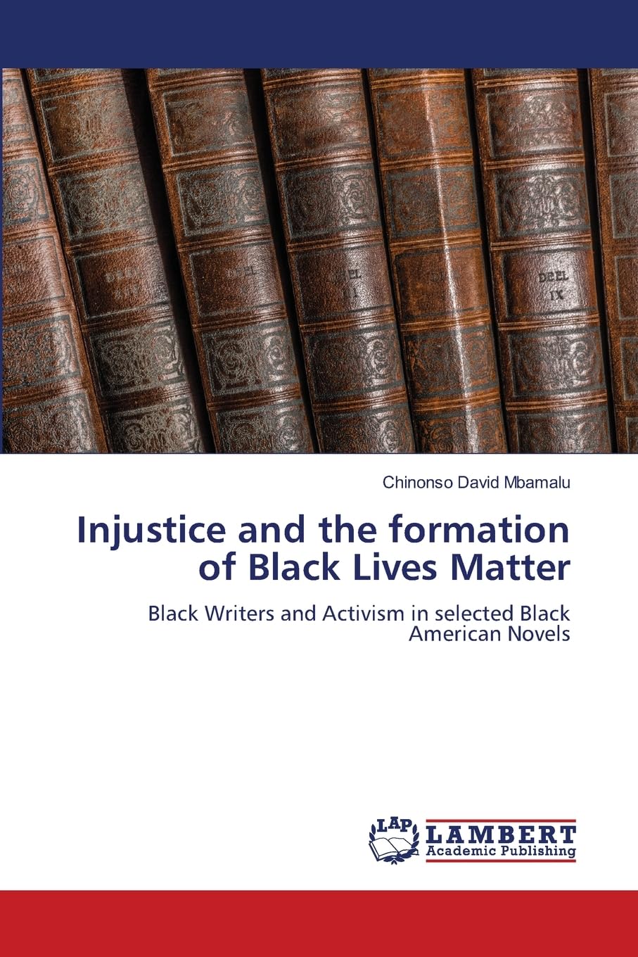 Injustice and the formation of Black Lives Matter Books