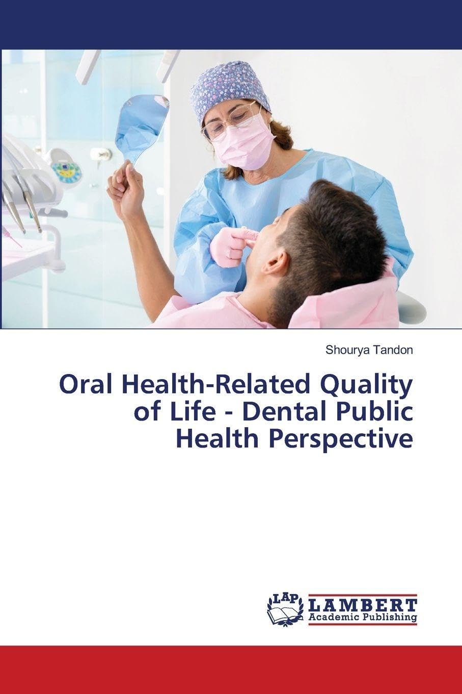 Oral Health-Related Quality of Life - Dental Public Health Perspective Medicine