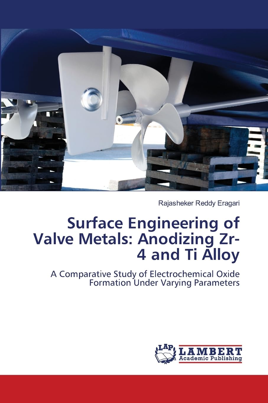 Surface Engineering of Valve Metals: Anodizing Zr-4 and Ti Alloy Natural Sciences