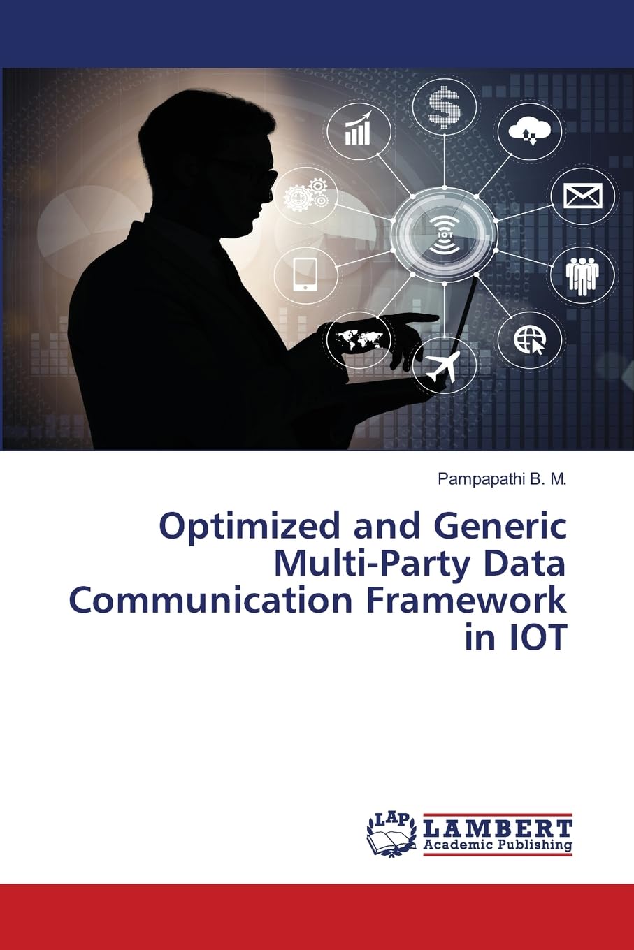 Optimized and Generic Multi-Party Data Communication Framework in IOT Computer Science