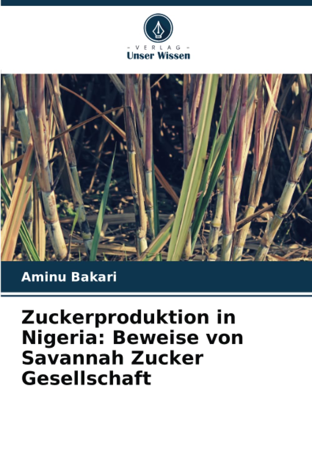 Zuckerproduktion in Nigeria: Beweise von Savannah Zucker Gesellschaft: DE Politics & History