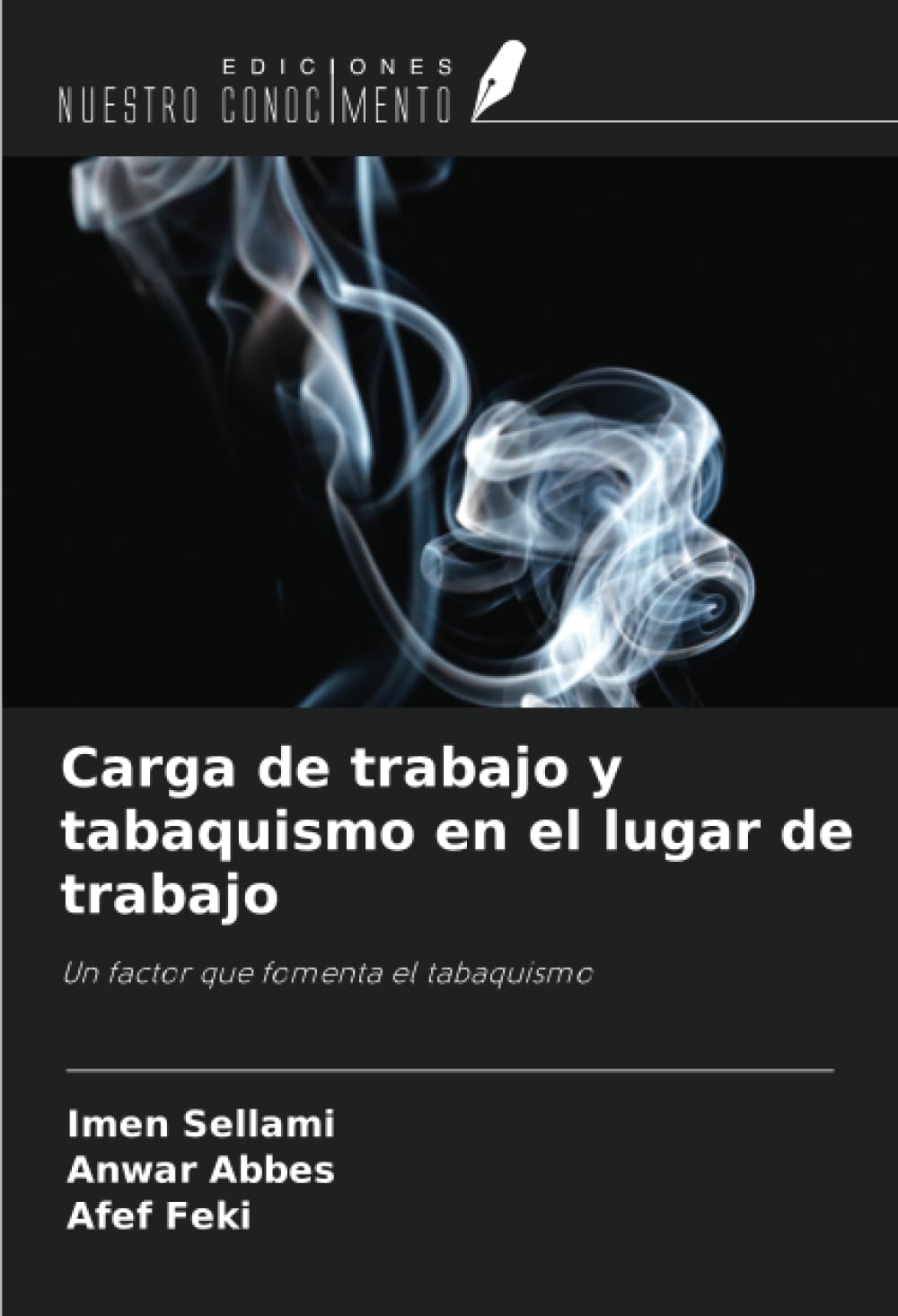 Carga de trabajo y tabaquismo en el lugar de trabajo Medicine