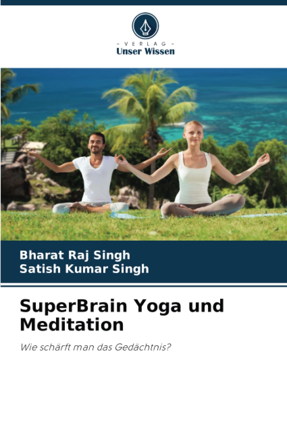SuperBrain Yoga und Meditation: Wie schärft man das Gedächtnis? Philosophy