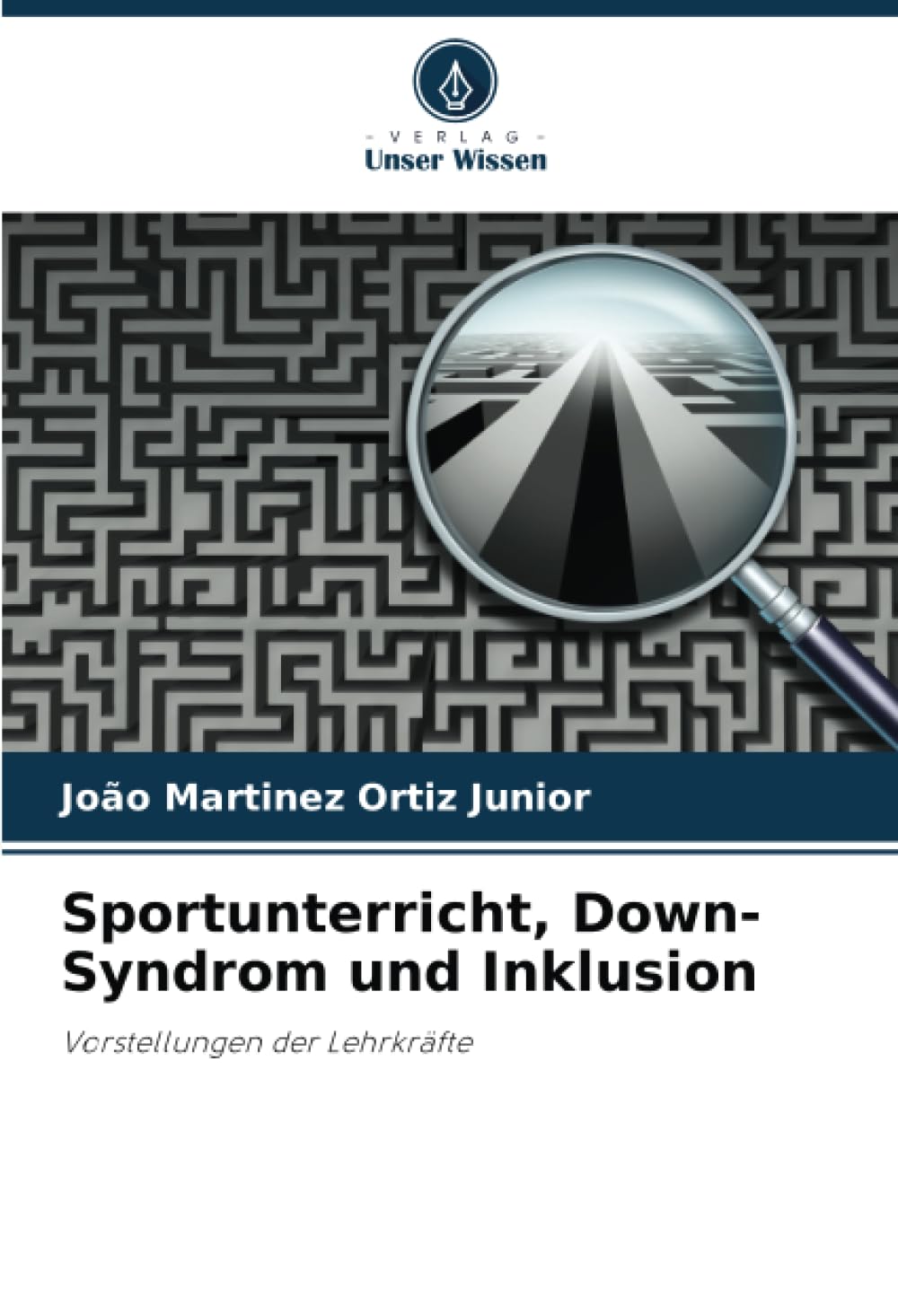 Sportunterricht, Down-Syndrom und Inklusion: Vorstellungen der Lehrkräfte Business, Finance & Career